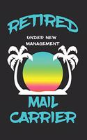 Retired Mail Carrier Under New Management: Funny White Elephant Gag Gifts For Coworkers Going Away, Birthday, Retirees, Friends & Family Secret Santa Gift Ideas For Coworkers Really Funny Jok