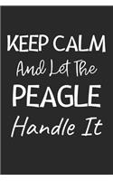 Keep Calm And Let The Peagle Handle It