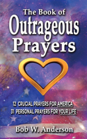 Book Of Outrageous Prayers