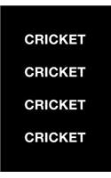 Cricket Cricket Cricket Cricket