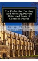 The Orders for Evening and Morning Prayer
