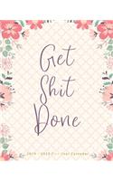 Get Shit Done 2019-2023 Five Year Calendar: 2019 - 2023 Five Year Planner, 60 Months Planner, Monthly Calendar Planner, Agenda Planner and Schedule Organizer, January 2019 to December 2023