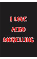 I Love Aero Modelling