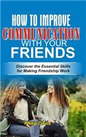 How to Improve Communication with your Friends