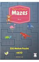 Master of Puzzles - Mazes Book 200 Medium Puzzles Vol.10