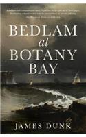 Bedlam at Botany Bay