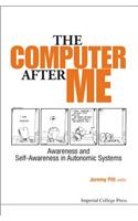 Computer After Me, The: Awareness and Self-Awareness in Autonomic Systems