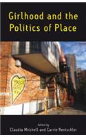 Girlhood and the Politics of Place