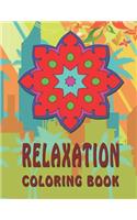 RELAXATION Coloring Book: High Quality Mandala Coloring Book, Relaxation And Meditation Coloring Book