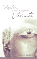 Restons (encore un peu) vivants
