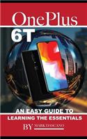 Oneplus 6t: An Easy Guide to Learning the Essentials