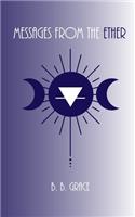 Messages from the Ether: A Collection of Poetry