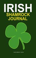 Irish Shamrock Journal: Lined Notebook for Writing 120 Pages (6x 9)