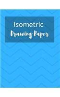 Isometric Drawing Paper: Isometry Graph Paper Notebook for Drafting, Drawing and Designing - Blue Chevron Design