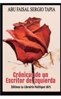 Crónicas de Un Escritor de Izquierda