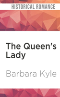 The Queen's Lady: (1 Thornleigh Saga)