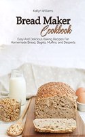 Bread Maker Cookbook