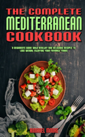 The Complete Mediterranean Cookbook