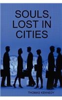 Souls, Lost in Cities