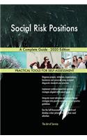 Social Risk Positions A Complete Guide - 2020 Edition