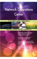 Network Operations Center A Complete Guide - 2020 Edition