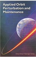 Applied Orbit Perturbation and Maintenance