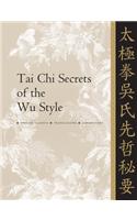 Tai Chi Secrets of the Wu Style