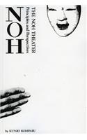 The Noh Theater: Principles and Perspectives