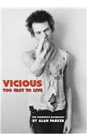 Vicious: Too Fast to Live