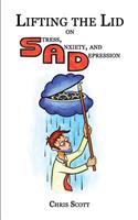 Lifting The Lid On Stress, Anxiety And Depression