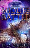 Midlife Battle: A Paranormal Women's Fiction Novel (Druid Heir Book 7)