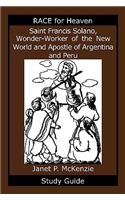 Saint Francis Solano, Wonder-Worker of the New World and Apostle of Argentina and Peru Study Guide