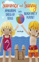 Summer and Sunny Amigurumi Dress-Up Dolls with Beach Party Playset