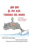 Oh Oh the Meanest Fish in the Rodeo