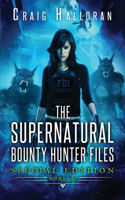 Supernatural Bounty Hunter Files: Special Edition #2 (Books 6-10)