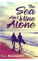 Sea Ain't Mine Alone
