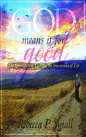God Means It for Good