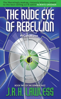Rude Eye of Rebellion