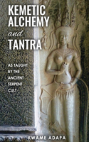 Kemetic Alchemy and Tantra