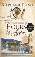 Hours to Arrive: A Time Travel Romance(2 Matchmaker)