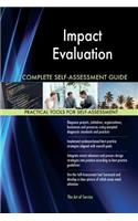 Impact Evaluation Complete Self-Assessment Guide