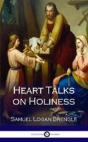 Heart Talks on Holiness