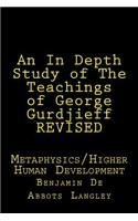 An In Depth Study of The Teachings of George Gurdjieff