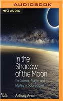 In the Shadow of the Moon