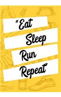 Eat Sleep Run Repeat: Race Keepsake Notebook Diary