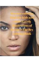 Beyonce Coloring Book for Kids and Adults