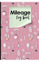 Mileage Log Book: Mileage Book For Taxes, Mileage Ledger, Mileage Tracker Book, Cute Beauty Shop Cover