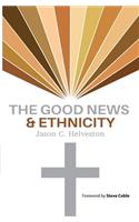 The Good News & Ethnicity