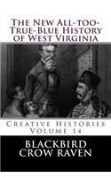 The New All-too-True-Blue History of West Virginia