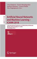 Artificial Neural Networks and Machine Learning - Icann 2018: 27th International Conference on Artificial Neural Networks, Rhodes, Greece, October 4-7, 2018, Proceedings, Part I